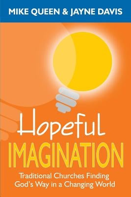 Hopeful Imagination Paperback Nurturing Faith Inc.