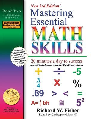 Mastering Essential Math Skills, Book 2: Middle Grades/High School, 3rd Edition: 20 minutes a day to success Paperback Math Essentials