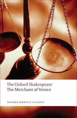 The Merchant of Venice: The Oxford Shakespeare the Merchant of Venice Paperback Oxford University Press, USA
