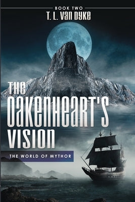 The Oakenheart's Vision: Book Two Paperback Mill City Press, Inc