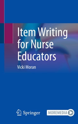 Item Writing for Nurse Educators Paperback Springer
