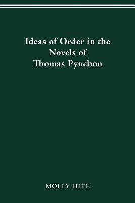 Ideas of Order in the Novels of Thomas Pynchon Paperback Ohio State University Press