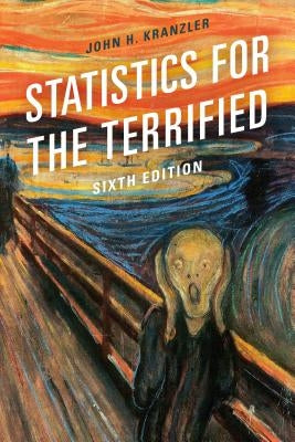 Statistics for the Terrified, Sixth Edition Paperback Rowman & Littlefield Publishers