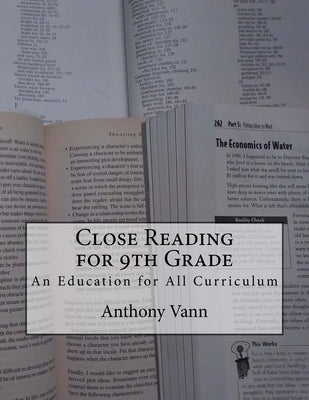 Close Reading for 9th Grade: An Education for All Curriculum Paperback Createspace Independent Publishing Platform
