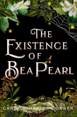 The Existence of Bea Pearl Owl Hollow Press, LLC