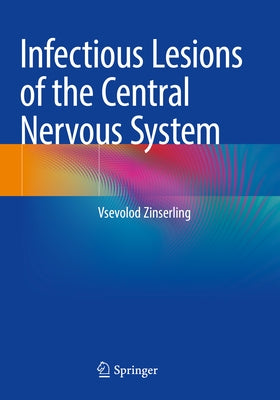 Infectious Lesions of the Central Nervous System Paperback Springer