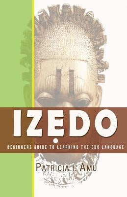 Izedo: Beginners Guide To Learning The Edo Language Paperback Limoux Designs