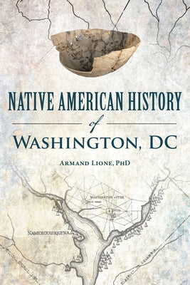 Native American History of Washington, DC Paperback History Press