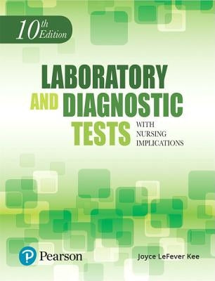 Laboratory and Diagnostic Tests with Nursing Implications Paperback Pearson