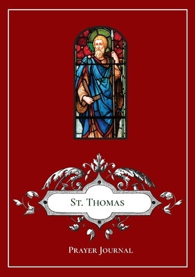 St. Thomas the Apostle Prayer Journal Paperback Lulu.com