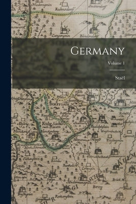 Germany; Volume 1 Paperback Legare Street Press