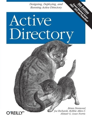 Active Directory: Designing, Deploying, and Running Active Directory Paperback O'Reilly Media