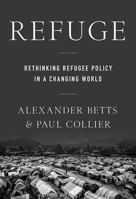 Refuge: Rethinking Refugee Policy in a Changing World Paperback Oxford University Press, USA