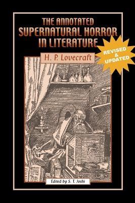 The Annotated Supernatural Horror in Literature: Revised and Enlarged Paperback Hippocampus Press