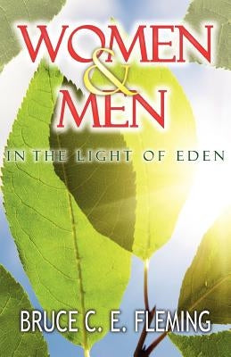 Women and Men in the Light of Eden Paperback Xulon Press