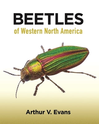 Beetles of Western North America Paperback Princeton University Press
