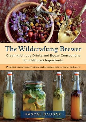 Paperback book titled "The Wildcrafting Brewer" by Chelsea Green Publishing, featuring a cover illustration of herbs and brewing ingredients.