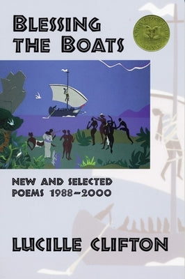 Blessing the Boats: New and Selected Poems 1988-2000 BOA Editions