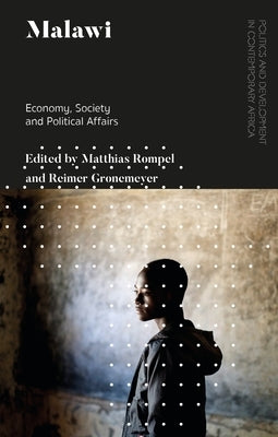 Malawi: Economy, Society and Political Affairs Paperback Bloomsbury Publishing PLC