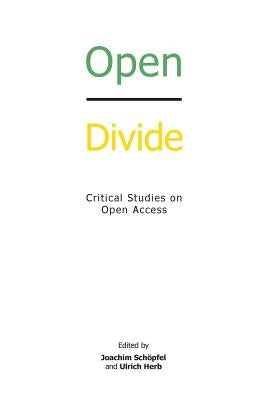 Open Divide: Critical Studies on Open Access Paperback Litwin Books