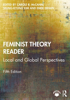 Feminist Theory Reader: Local and Global Perspectives Paperback Routledge