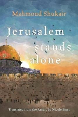 Jerusalem Stands Alone Paperback Syracuse University Press