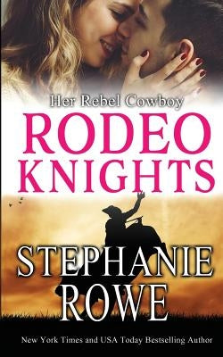 Her Rebel Cowboy Paperback Stephanie Rowe