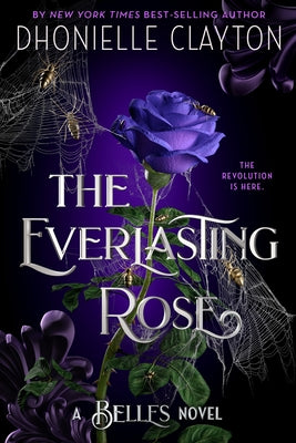 The Everlasting Rose-The Belles Series, Book 2 Paperback Disney Hyperion