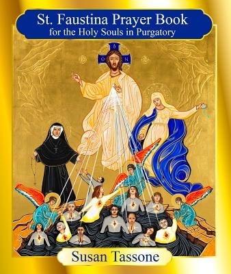 Open St. Faustina Prayer Book for the Holy Souls by Our Sunday Visitor, showing pages with prayer text and religious imagery.