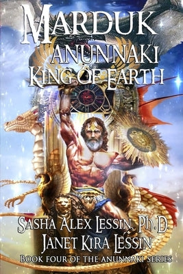 Paperback of Marduk King of Earth, book four in the Anunnaki Series, with a cover featuring mythological artwork.