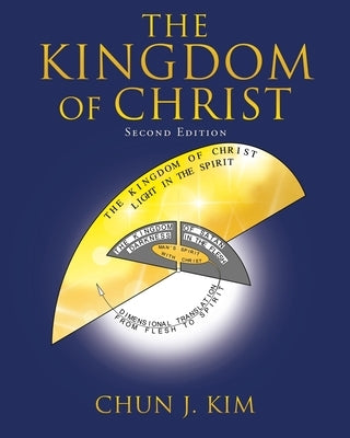 The Kingdom of Christ Paperback Xulon Press
