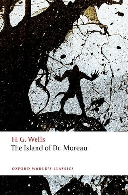 The Island of Doctor Moreau Paperback Oxford University Press, USA