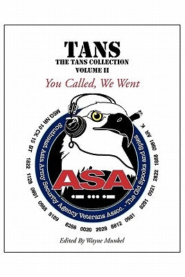 Tans: The TANS Collection, Volume II, You Called, We Went Paperback iUniverse