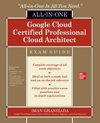 Google Cloud Certified Professional Cloud Architect All-In-One Exam Guide Paperback McGraw-Hill Companies