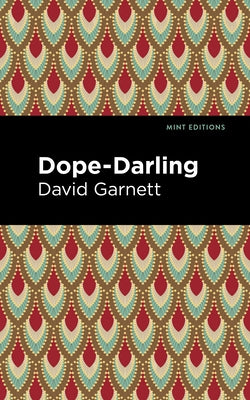 Dope-Darling: A Story of Cocaine Paperback Mint Editions