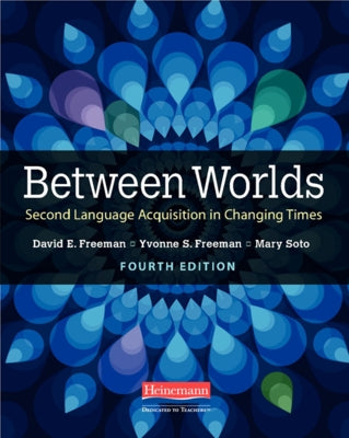 Paperback of Between Worlds Fourth Edition by Heinemann Educational Books, focusing on second language acquisition in changing times.