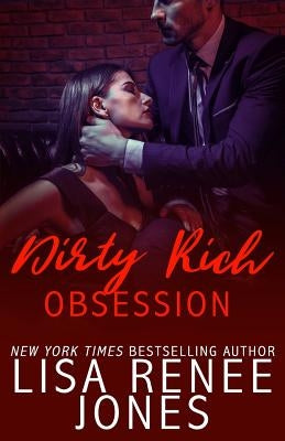 Dirty Rich Obsession Paperback Createspace Independent Publishing Platform