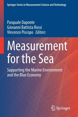 Measurement for the Sea: Supporting the Marine Environment and the Blue Economy Paperback Springer
