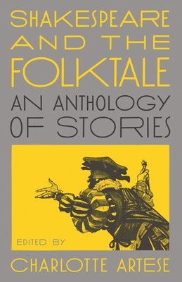 Shakespeare and the Folktale: An Anthology of Stories Paperback Princeton University Press