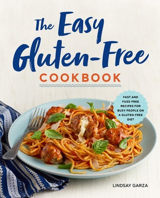 Paperback of The Easy Gluten-Free Cookbook by Rockridge Press featuring colorful cover with quick gluten-free recipes for busy people.