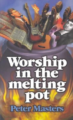 Worship in the Melting Pot Paperback Wakeman Trust