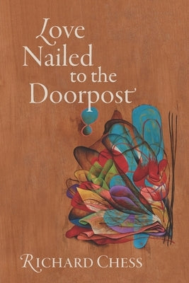 Love Nailed to the Doorpost Paperback University of Tampa Press