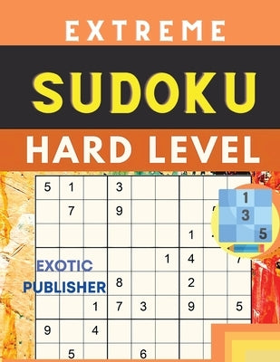 Hard to Extreme Large Print Sudoku Paperback Intell World Publishers