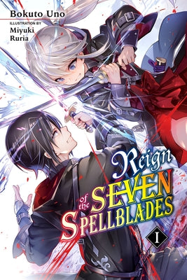 Reign of the Seven Spellblades, Vol. 1 (Light Novel) Paperback Yen on