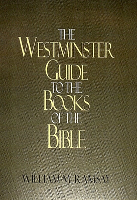 Westminster Guide to the Books of the Bible Bible Westminster John Knox Press