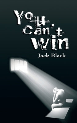 You Can't Win by Black, Jack