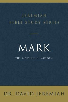 Mark: The Messiah in Action Paperback Harperchristian Resources