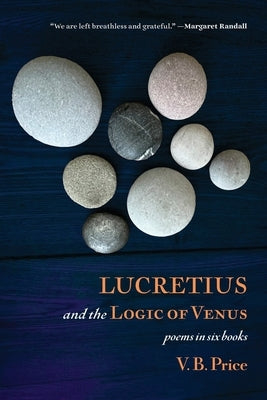 Lucretius and the Logic of Venus Paperback Casa Urraca Press