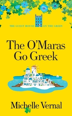 The O'Maras Go Greek Paperback MLV Publishing Limited