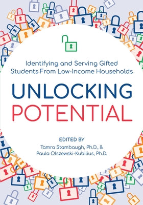 Unlocking Potential: Identifying and Serving Gifted Students from Low-Income Households Paperback Routledge